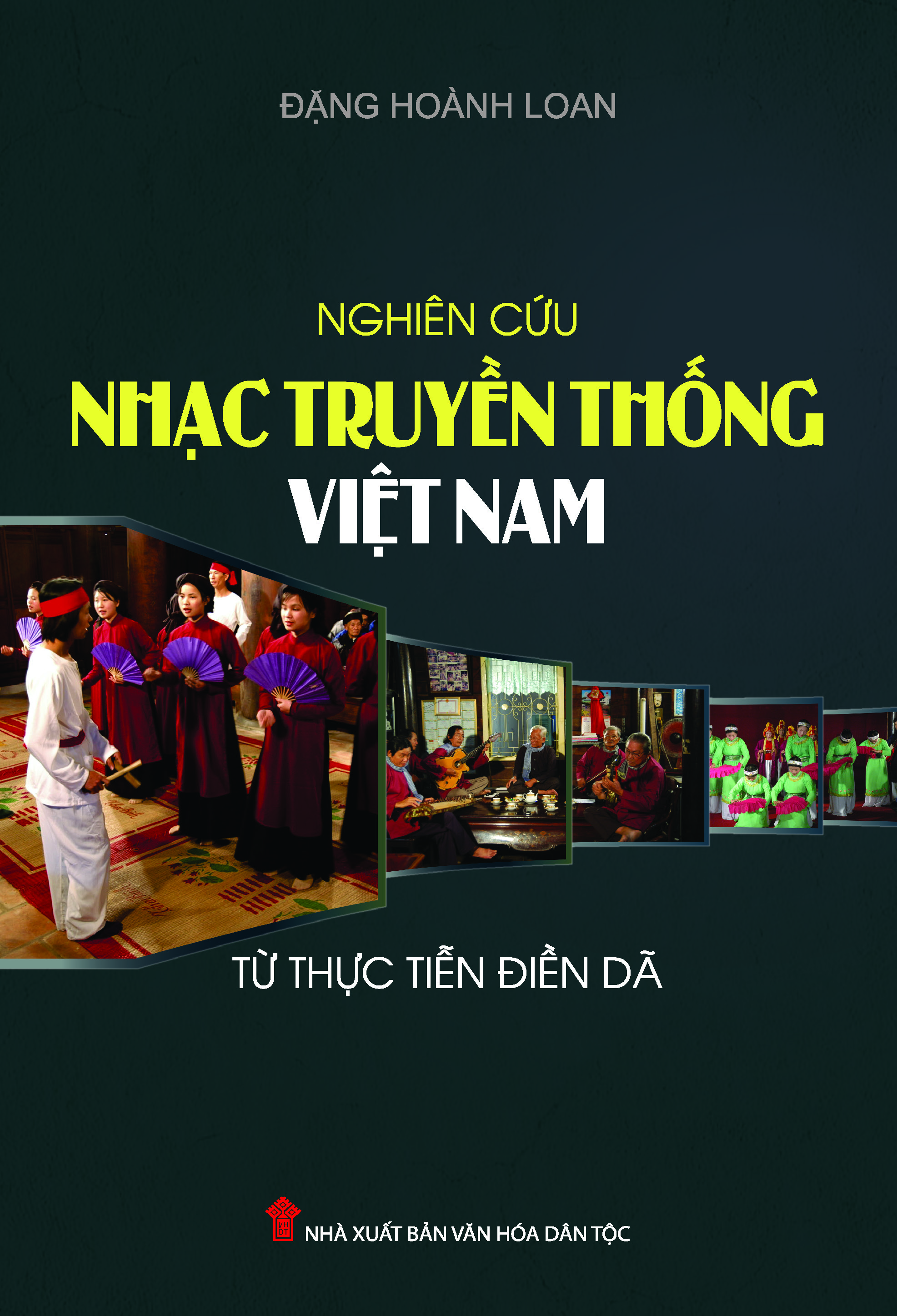 Nghiên cứu nhạc truyền thống Việt Nam từ thực tiễn điền dã